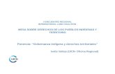 II ENCUENTRO REGIONAL INTERNATIONAL LAND COALITION MESA SOBRE DERECHOS DE LOS PUEBLOS INDÍGENAS Y TERRITORIO Ponencia: Gobernanza indígena y derechos territoriales.
