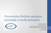 Prevención flebitis química asociada a medicamentos Ilsy Amaranta Torres Esp Cuidado crítico Aspirante al titulo de Esp en sistemas de Garantia dela calidad.
