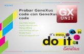 Probar GeneXus code con GeneXus code Juan Pablo Goyení jpgoyeni@gmail.com Marcos Olivera maor1999@gmail.com Nicolás Carro elnicocarro@gmail.com #GX2417.