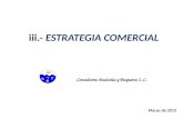Iii.- ESTRATEGIA COMERCIAL Consultores Acuícolas y Pesqueros S. C. Marzo de 2012.