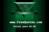 Www.FreeQuotas.com Portal para EE.UU. MODELO DE PROYECTO IDEA ORIGINAL INGRESO PARA LAS PARTES.