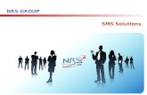 NRS-GROUP SMS Solutions. ¿Quién somos? NRS-GROUP es una empresa pionera en el sector de la tecnología móvil. NRS-GROUP ofrece la posibilidad de interactuar.