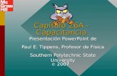 Capítulo 26A - Capacitancia Presentación PowerPoint de Paul E. Tippens, Profesor de Física Southern Polytechnic State University © 2007.