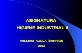 ASIGNATURA HIGIENE INDUSTRIAL II WILLIAM AZOLA BARRIOS 2013.