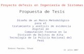 Propuesta de Tesis Orosco Pacora, César Proyecto deTesis en Ingeniería de Sistemas Diseño de un Marco Metodológico para el tratamiento y análisis de evidencia.