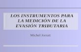 LOS INSTRUMENTOS PARA LA MEDICIÓN DE LA EVASIÓN TRIBUTARIA Michel Jorratt.