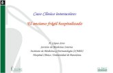 Caso Clínico interactivo: El anciano frágil hospitalizado A. López-Soto Servicio de Medicina Interna Instituto de Medicina y Dermatología (ICMiD) Hospital.