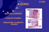 EURO EURO BEATRIZ MORENO CARLOS GAMBA GREGORIO ALBERTO PRADA.