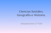 Ciencias Sociales. Geografía e Historia. Adaptaciones 2º ESO.