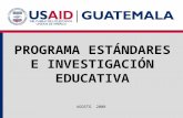 PROGRAMA ESTÁNDARES E INVESTIGACIÓN EDUCATIVA AGOSTO 2008.