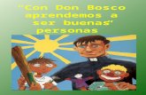 Con Don Bosco aprendemos a ser buenas personas. Él siempre pensaba en estudiar y en seguir a Dios.