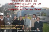 Proceso para la implementación de un mecanismo de compensación en Perú Servicio Nacional de Sanidad Agraria-SENASA Dirección de Sanidad Animal Programa.