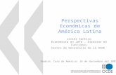 Perspectivas Económicas de América Latina Javier Santiso Economista en Jefe - Director en Funciones Centro de Desarrollo de la OCDE Madrid, Casa de América,