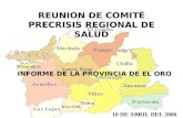 REUNION DE COMITÉ PRECRISIS REGIONAL DE SALUD 10 DE ABRIL DEL 2006 INFORME DE LA PROVINCIA DE EL ORO.