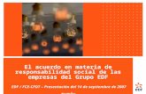 1 El acuerdo en materia de responsabilidad social de las empresas del Grupo EDF EDF / FCE-CFDT – Presentación del 14 de septiembre de 2007 TURÍN.