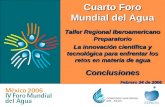 Cuarto Foro Mundial del Agua Taller Regional Iberoamericano Preparatorio La innovación científica y tecnológica para enfrentar los retos en materia de.