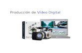 Producción de Vídeo Digital. DV: Digital Video Las cámaras digitales de vídeo miniDV son una revolución en el mundo del vídeo amateur y profesional. Su.