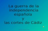 La guerra de la independencia española y las cortes de Cádiz José María y Jaime Jesús.