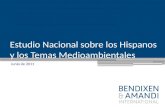 Estudio Nacional sobre los Hispanos y los Temas Medioambientales Junio de 2011.