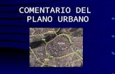 COMENTARIO DEL PLANO URBANO. 1.Localización de la ciudad: a) Situación: entorno en el que se localiza la ciudad (Junto a un río, en el cruce de tales.