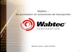 1 Wabtec… Su proveedor en soluciones de transportes Buenos Aires, Julio de 2012.