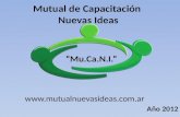 Mutual de Capacitación Nuevas Ideas Mu.Ca.N.I. Año 2012 .