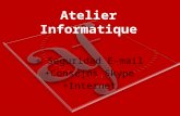 Atelier Informatique + Seguridad E-mail +Consejos Skype +Internet.