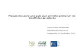 Propuestas para una guía que permita gestionar los Conflictos de Interés Carlos Ponte Mittelbrunn Coordinación NoGracias Pontevedra, 23 Noviembre, 2013.