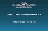 Fideicomisos Financieros Jorge L. Oneto Sociedad de Bolsa S.A.