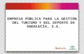 OFERTA DEPORTIVA EMPRESA PÚBLICA PARA LA GESTIÓN DEL TURISMO Y DEL DEPORTE DE ANDALUCÍA, S.A. 1.