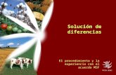 Solución de diferencias El procedimiento y la experiencia con el acuerdo MSF.