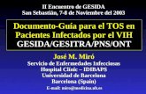 Documento-Guía para el TOS en Pacientes Infectados por el VIH GESIDA/GESITRA/PNS/ONT Documento-Guía para el TOS en Pacientes Infectados por el VIH GESIDA/GESITRA/PNS/ONT.