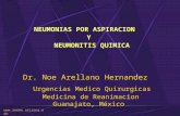 Www.reeme.arizona.edu NEUMONIAS POR ASPIRACION Y NEUMONITIS QUIMICA Dr. Noe Arellano Hernandez Urgencias Medico Quirurgicas Medicina de Reanimacion Guanajato,