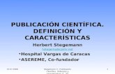 07.07.2008Stegemann H.; Publicación Científica. Definición y características 8 30' 1 PUBLICACIÓN CIENTÍFICA. DEFINICIÓN Y CARACTERÍSTICAS Herbert Stegemann.