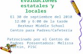 Evaluaciones estatales y locales El 30 de septiembre del 2010 12:00 y 6:00 de la tarde Berkmar Middle School Centro para Padres/Cafetería Patrocinado.