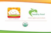 Happy Family Es la empresa líder en comida premium orgánica para bebés y niños Misión: Ofrecer productos innovadores con valores nutrimentales óptimos.