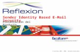 © Facultare 2005 - 2008. Derechos Reservados Sender Identity Based E-Mail Security Presentación del Producto.
