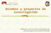 Diseños y proyectos de investigación Métodos y técnicas de investigación en Antropología Sociocultural (MTIAS)