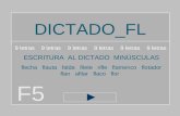 DICTADO_FL F5 9 letras 9 letras 9 letras ESCRITURA AL DICTADO MINÚSCULAS flecha flauta falda filete rifle flamenco flotador flan afilar flaco flor.