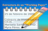 25 de febrero de 2009 Coloquio de Investigación CICIA Marisela Santiago, PhD Myra Pérez, PhD.