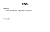 CSS Títol pàgina. CSS Títol pàgina @import "estil.css" );