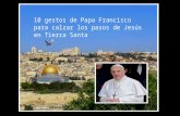 El Papa Francisco realizará su segundo viaje internacional a Tierra Santa, el primer viaje fue a Brasil para la JMJ, ahora se encamina a seguir los.