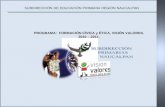 PROGRAMA: FORMACIÓN CÍVICA y ÉTICA, VISIÓN VALORES. 2010 – 2011. SUBDIRECCIÓN DE EDUCACIÓN PRIMARIA REGIÓN NAUCALPAN.