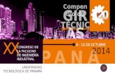 PANAM Á 6 - 10 DE OCTUBRE 2014 XX CONGRESO DE LA FACULTAD DE INGENIERÍA INDUSTRIAL GIRA S Compendi o de > UNIVERSIDAD TECNOLÓGICA DE PANAMÁ TÉCNIC AS.