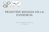 PEDIATRÍA BASADA EN LA EVIDENCIA Dra. Ana Benito Herreros CS TACO.