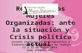 Retos de las Mujeres Organizadas: ante la situación y Crisis política actual Jornada realización de Diagnostico y Elaboración de Estrategia de Trabajo.