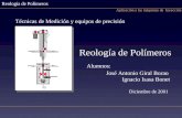 Técnicas de Medición y equipos de precisión Reología de Polímeros José Antonio Giral Borao Ignacio Isasa Bonet Alumnos: Aplicación a las máquinas de Inyección.