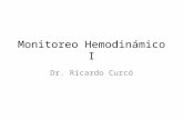 Monitoreo Hemodinámico I Dr. Ricardo Curcó. Consideraciones clínicas En distintas condiciones clínicas es relevante el valorar la perfusión a los órganos.
