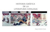 HISTORIA GRÁFICA DE LA LITERATURA CATALANA Diego Gallardo Presto.