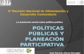 La asistencia social como política publica José Gerardo Alonso Barragán 6ª Reunión Nacional de Alimentación y Desarrollo Comunitario.